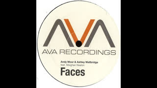 Andy Moor & Ashley Wallbridge - Faces [Feat. Meighan Nealon] [Original Mix]