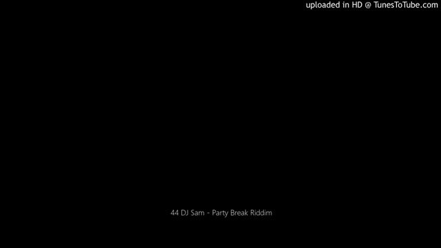 DJ Sam - Party Break Riddim