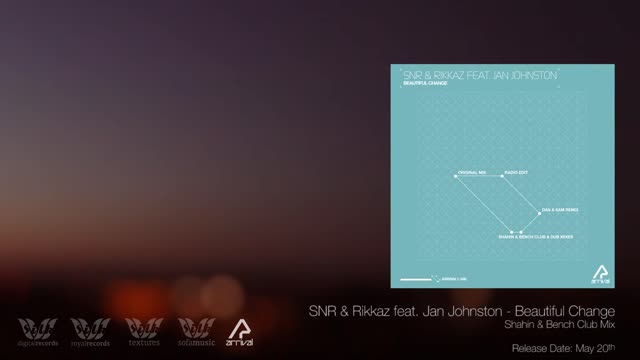 SNR & Rikkaz feat. Jan Johnston - Beautiful Change (Shahin & Bench Club Mix)