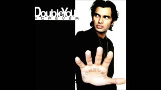 Double You - Only In A Dream