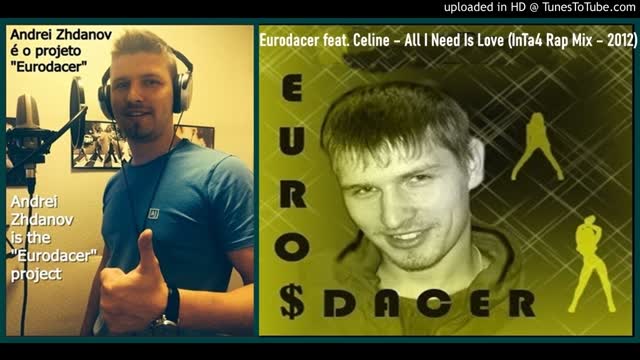 Eurodacer feat. Celine – All I Need Is Love (InTa4 Rap Mix)