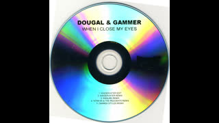 Dougal And Gammer - When I Close My Eyes [Kindervater Remix]