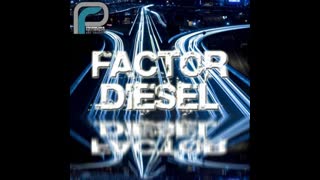 Factor Diesel - Factor Diesel