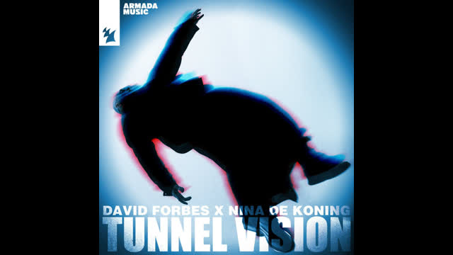 David Forbes x Nina De Koning  -  Tunnel Vision (Extended Mix)