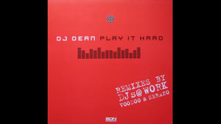 DJ Dean - Play It Hard (DJ's @ Work Remix)