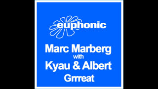 Marc Marberg With Kyau And Albert - Grrreat [Original Mix]