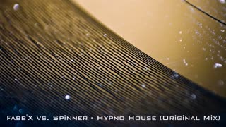 Fabb'X vs. Spinner - Hypno House (Original Mix)