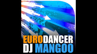 DJ Mangoo  -  Eurodancer