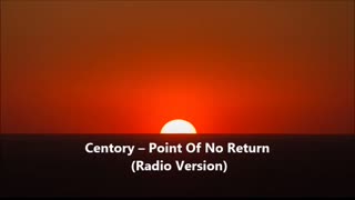 Centory - Point Of No Return (Radio Version)