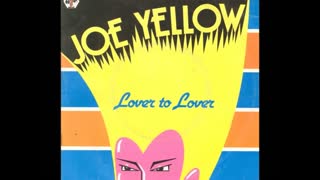 Joe Yellow - Lover To Lover (For Sale)