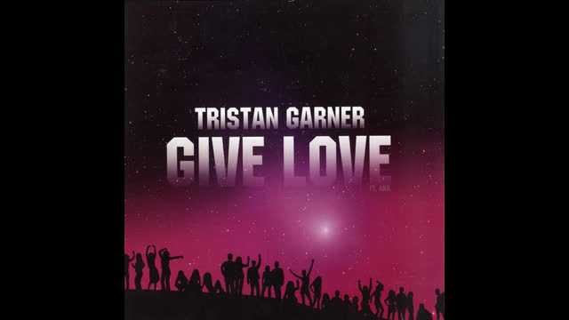 Tristan Garner - Give Love