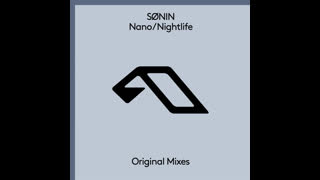 SØNIN - Nano (Extended Mix)