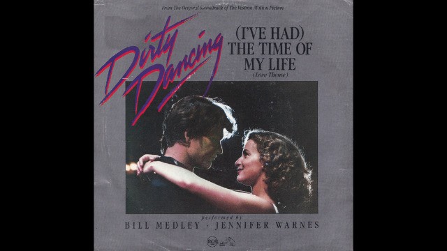 Bill Medley feat. Jennifer Warnes - (I've Had) The Time of My Life