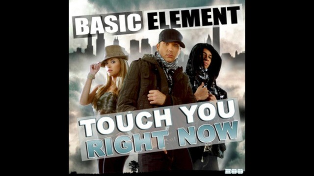 Basic Element - Touch You Right Now (Radio Edit)