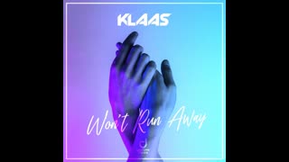 Klaas  -  Won't Run Away