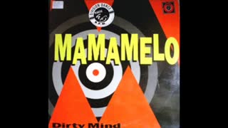 Dirty Mind - Mamamelo