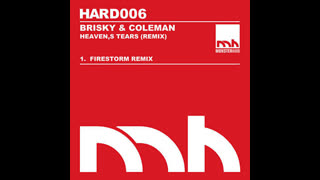 Brisky Coleman - Heaven's Tears [Firestorm Remix]