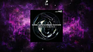 Daniel Kandi & Bruno Oloviani - Balance In Chaos (Extended Mix) 