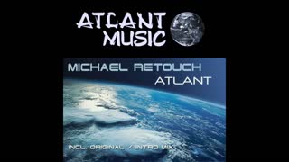 Michael Retouch - Atlant (Original Mix)
