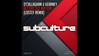 John O’Callaghan & Bryan Kearney  -  Restricted Motion (Lostly Extended Remix)