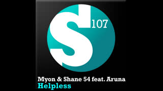 Myon & Shane 54 - Helpless [Feat. Aruna] [Monster Mix]