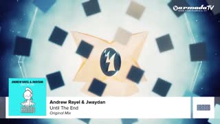 Andrew Rayel & Jwaydan - Until The End (Original Mix)