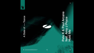 Pete K & Paul Arcane feat. Amy J Pryce - Hold Me (Extended Mix)