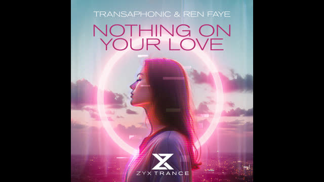 Transaphonic & Ren Faye - Nothing On Your Love (Extended Mix)