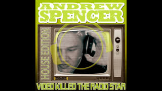 Andrew Spencer - Video Killed The Radio Star [PH Electro Remix Edit]