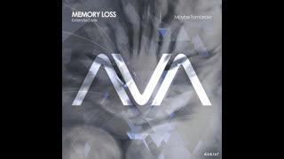 Memory Loss - Maybe Tomorrow