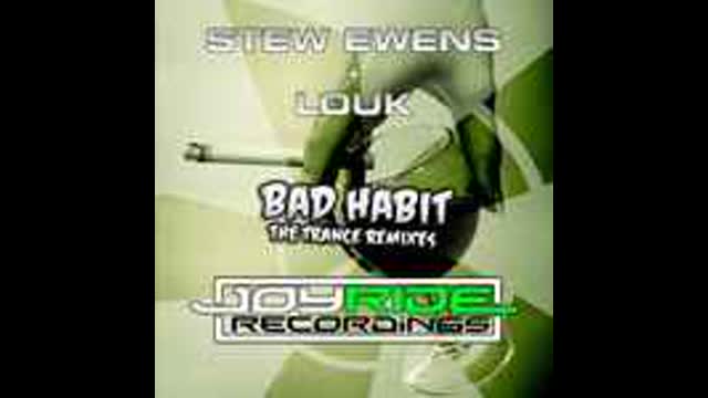 Louk Stew Ewens - Bad Habit [Marcos Remix]