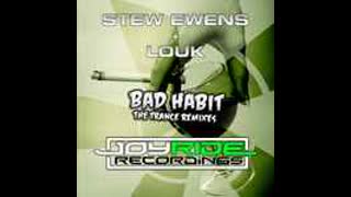 Louk Stew Ewens - Bad Habit [Marcos Remix]