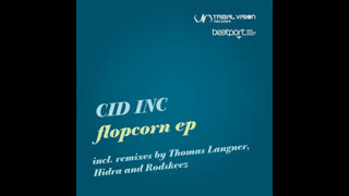 Cid Inc. - Flopcorn [Original Mix]