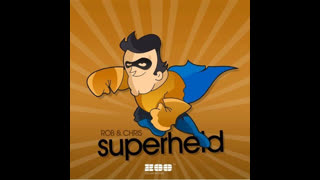 Rob And Chris - Superheld [Main Dance Mix]