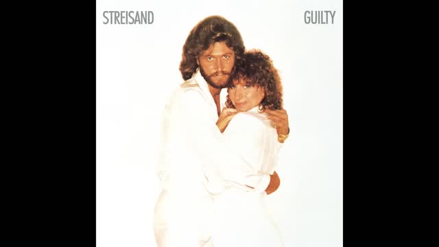 Barbra Streisand - Guilty ft. Barry Gibb