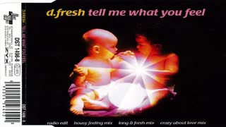 D. Fresh - Tell Me What You Feel (Radio Version) )