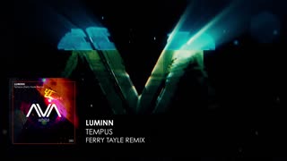 Luminn - Tempus (Ferry Tayle Remix)