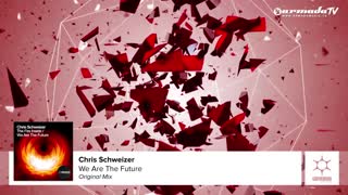Chris Schweizer - We Are The Future (Original Mix)