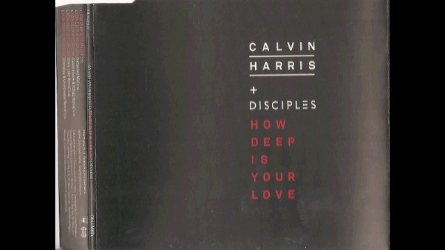 Calvin Harris & Disciples - How Deep Is Your Love