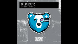 Quickdrop - On My Mind
