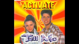 Activate - Tell Me (Radio Version)