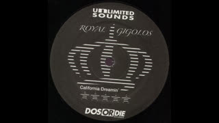 Royal Gigolos - California Dreamin'