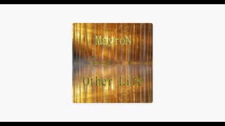 Mayron - Other Life