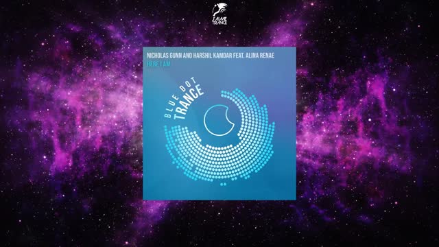 Nicholas Gunn & Harshil Kamdar Feat. Alina Renae - Here I Am (Extended Mix) [BLUE DOT TRANCE]