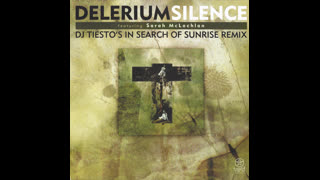 Delerium - Silence (Tiësto's In Search Of Sunrise Remix)