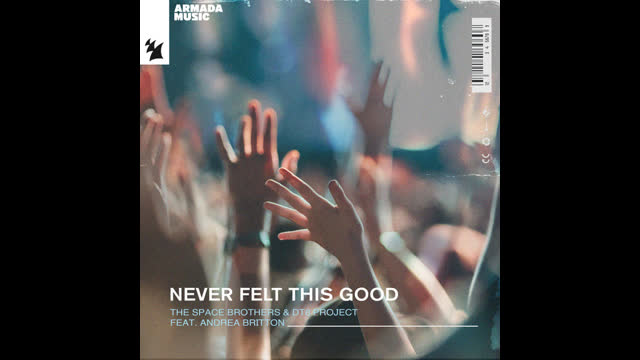 The Space Brothers & DT8 Project feat. Andrea Britton - Never Felt This Good (Extended Mix)