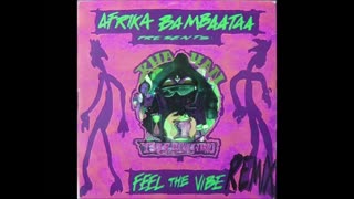 Afrika Bambataa - Feel the vibe (john remix)