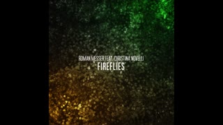 Roman Messer & Christina Novelli - Fireflies (Extended Mix)