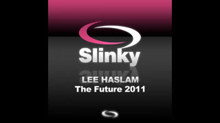 Lee Haslam - The Future 2011 [Original Mix]