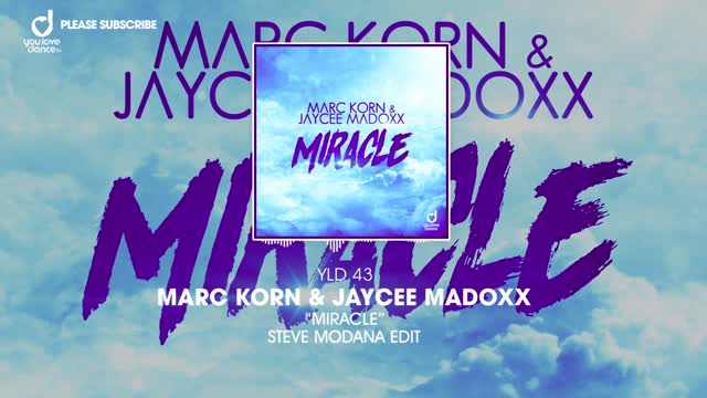 Marc Korn & Jaycee Madoxx - Miracle (Steve Modana Remix)